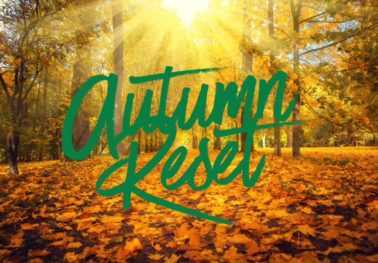 autumn Reset